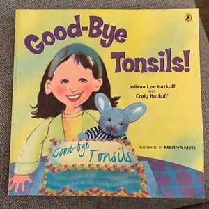 Children’s book “Good-Bye Tonsils!”